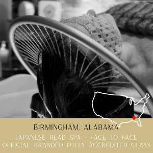 BIRMINGHAM - ALABAMA - Face-To-Face Japanese Head Spa Course