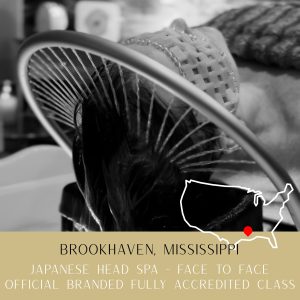 BROOKHAVEN, MISSISSIPPI - Face-To-Face Japanese Head Spa Course