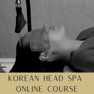 Official Branded ONLINE Korean Head Spa Course – Fully Accredited