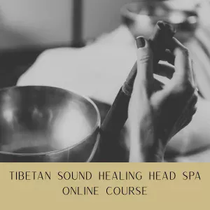 Official Branded Tibetan Sound Healing ONLINE Training Course - Fully Accredited