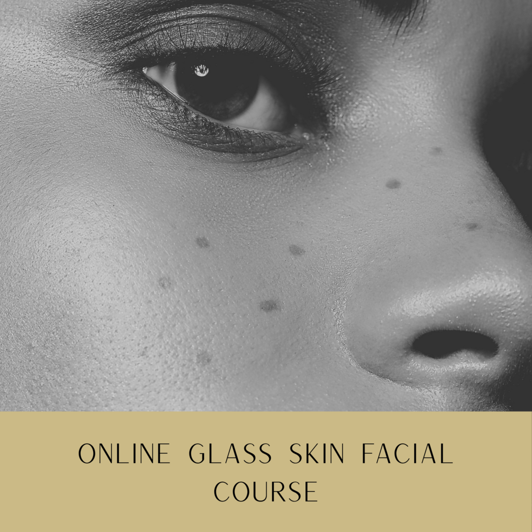 Online Glass Facial Course